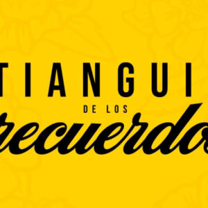 Tianguis de los recuerdos 1