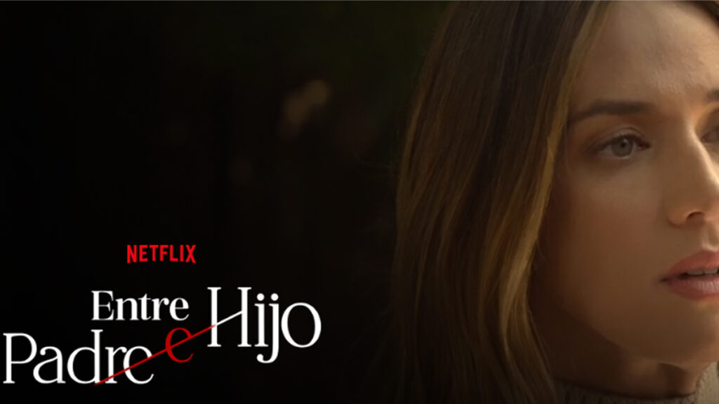 Agencia_Brunch_Netflix_Entre_Padre_E_Hijo