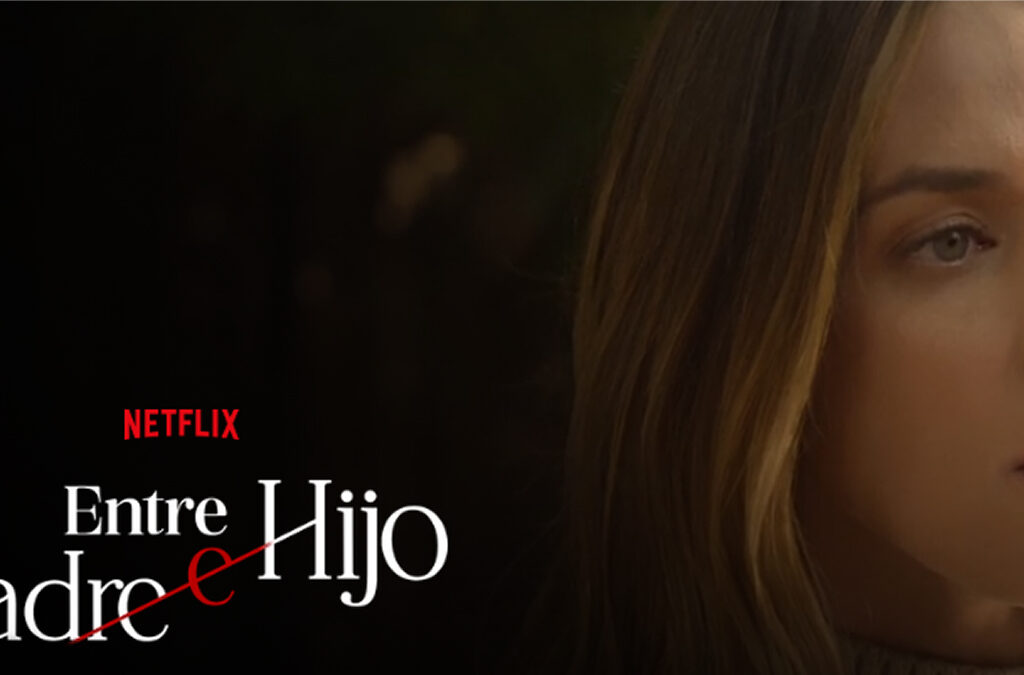 Agencia_Brunch_Netflix_Entre_Padre_E_Hijo